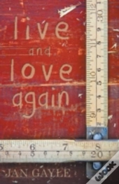 Live And Love Again