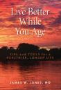 Live Better While You Age - Preview