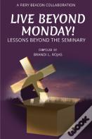 Live Beyond Monday!