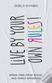 Capa do artigo Live By Your Own Rules!