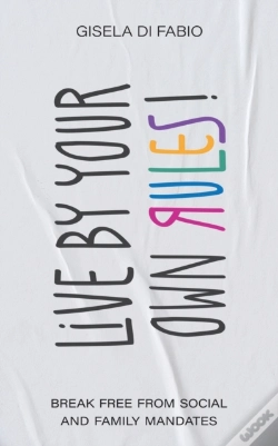 Capa do artigo Live By Your Own Rules!