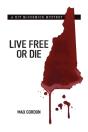 Live Free Or Die - Preview