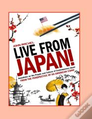 Live From Japan!