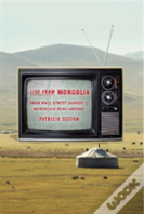 Live From Mongolia