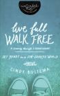 Live Full Walk Free - Preview