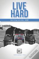 Live Hard