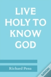 Capa do artigo Live Holy To Know God