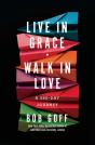 Live In Grace, Walk In Love - Preview