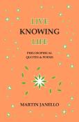 Live Knowing Life