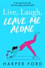 Live, Laugh, Leave Me Alone - Preview
