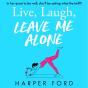 Live, Laugh, Leave Me Alone - Preview