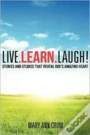 Live. Learn. Laugh!