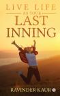 Live Life As Your Last Inning - Preview