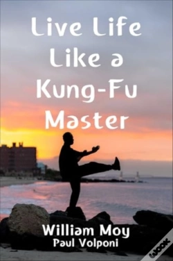 Capa do artigo Live Life Like A Kung Fu Master