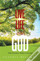 Live Life With God