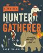 Live Like A Hunter Gatherer - Preview