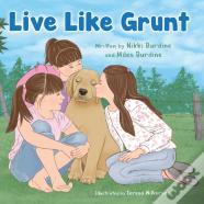 Live Like Grunt