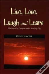 Live, Love, Laugh And Learn