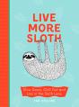 Live More Sloth - Preview