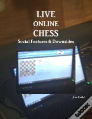Live Online Chess: Social Features & Downsides