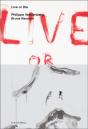 Live Or Die: Philippe Vandenberg And Bruce Nauman - Preview