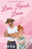 Live, Ranch, Love