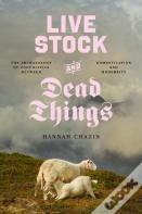 Live Stock And Dead Things
