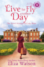 Live To Fly Another Day - Preview