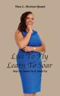Live To Fly, Learn To Soar: Step Up, Spe - Preview
