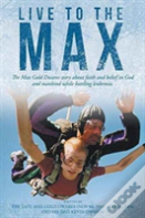 Live To The Max
