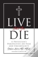 Live Until You Die