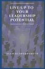 Live Up To Your Leadership Potential - Preview