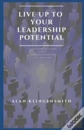 Live Up To Your Leadership Potential