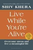Live While You'Re Alive
