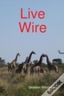Live Wire
