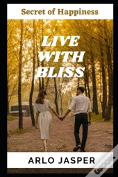 Live With Bliss