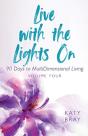 Live With The Lights On 90 Days To Multidimensional Living - Preview