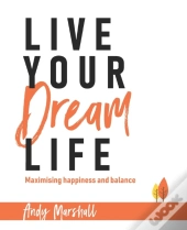 Live Your Dream Life