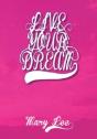 Live Your Dream - Preview