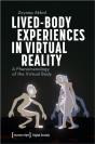 Lived-Body Experiences In Virtual Reality - Preview