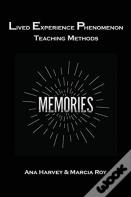 Lived Experience Phenomenon Teaching Methods