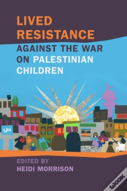 Capa do artigo Lived Resistance Against The War On Palestinian Children