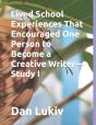 Lived School Experiences That Encouraged One Person To Become A Creative Writer-Study I - Preview