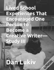 Capa do artigo Lived School Experiences That Encouraged One Person To Become A Creative Writer-Study Iii