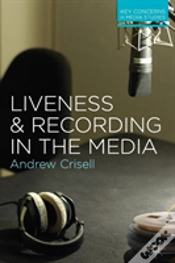 Capa do artigo Liveness And Recording In The Media