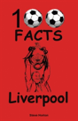 Liverpool - 100 Facts - Preview