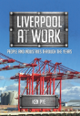 Liverpool At Work - Preview