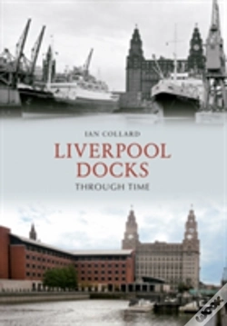 Capa do artigo Liverpool Docks Through Time