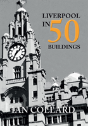 Liverpool In 50 Buildings - Preview