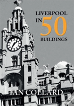 Capa do artigo Liverpool In 50 Buildings